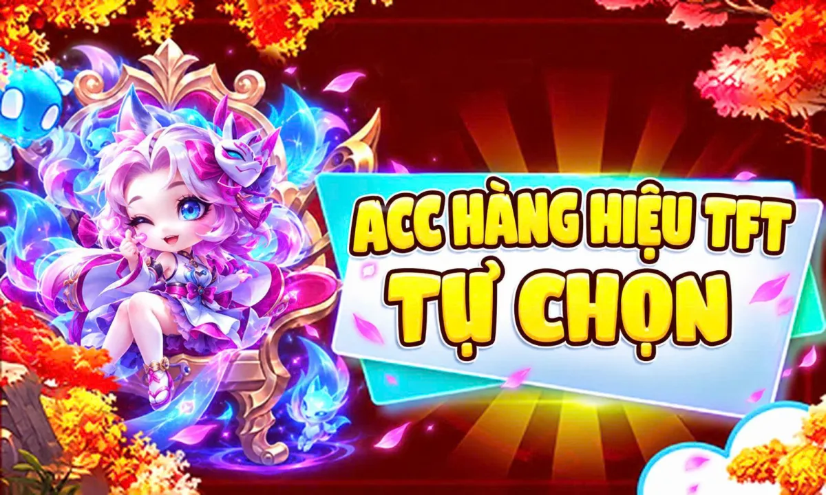 TFT TỰ CHỌN